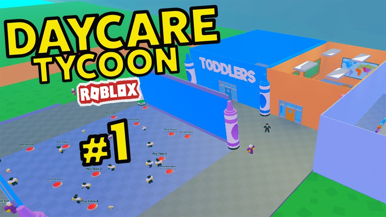 Building My Own Daycare Center Roblox Daycare Tycoon 1 Youtube - roblox daycare tycoon