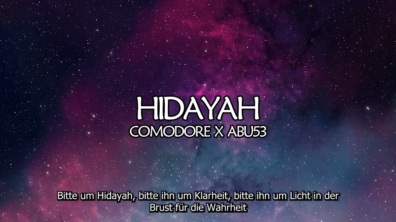 COMODORE X ABU53   HIDAYAH LYRICS VIDEO GERMAN NASHEED