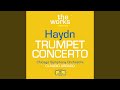 Haydn Trumpet Concerto In E Flat Major Hob VIIe 1 III Finale Allegro mp3