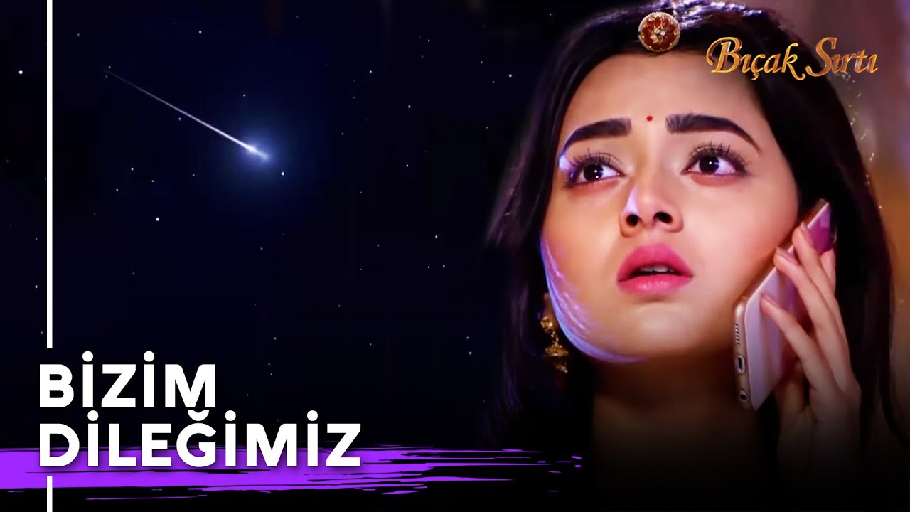 Laksh, Ragini İçin Yıldız Kaydırdı❤ | Bıçak Sırtı Hint Dizisi 171. Bölüm