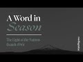 A Word In Season The Light Of The Nations Isaiah 49 6