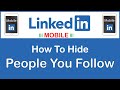 How To Hide The People You Follow On LinkedIn | Mobile | *2022*