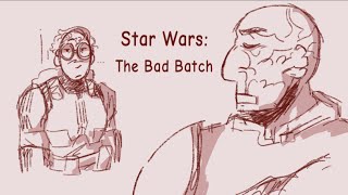 Sarcasm || The Bad Batch animatic (OLD)