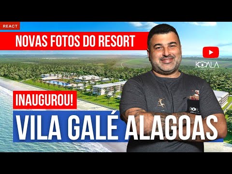 VILA GALE ALAGOAS RESORTS COM FOTOS NOVAS DO LOCAL | INAUGUROU!