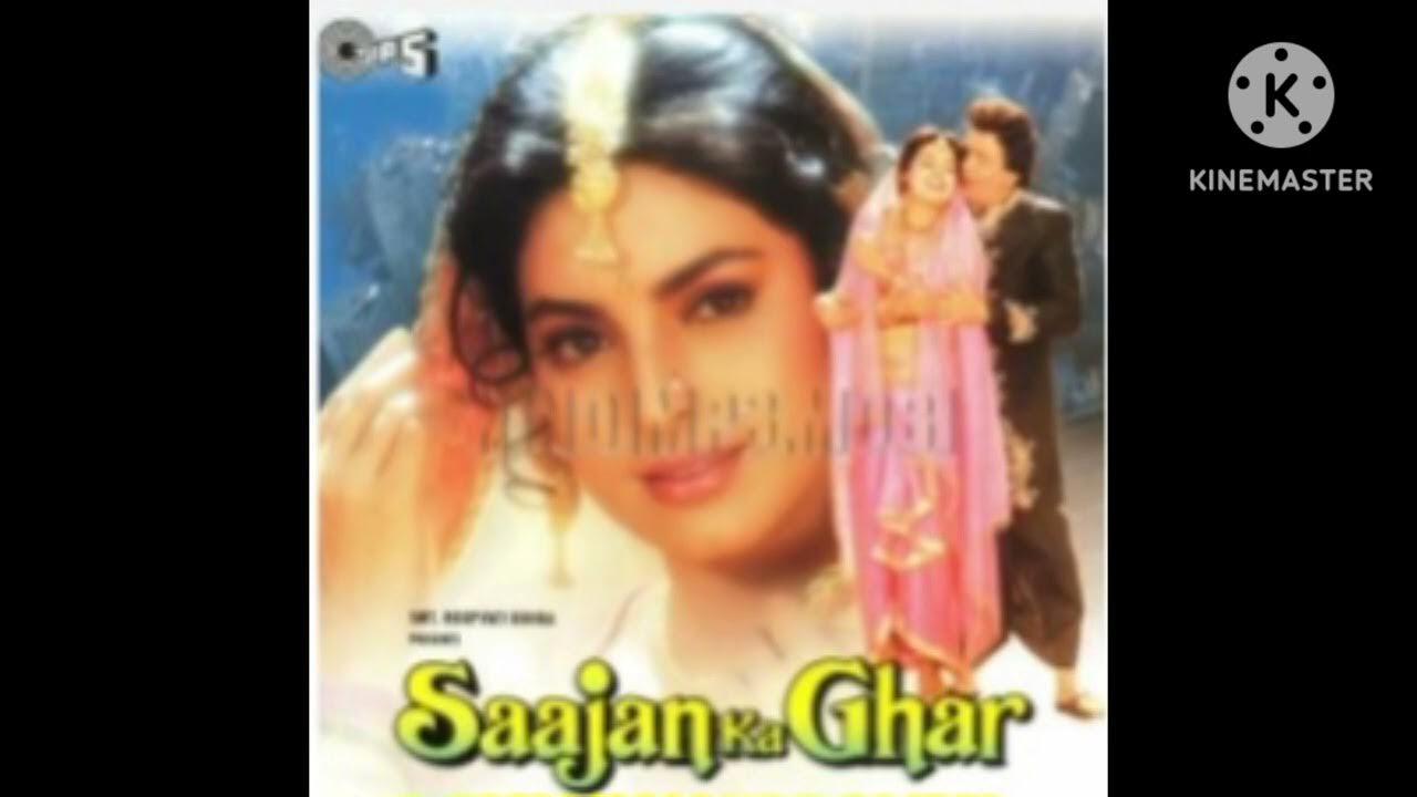 Hindi Movie Sajan Ka Ghar Mp3 Song @Saajan Ka Ghar Hindi Movie @Apni Bhi Zindagi Mein Hindi Song