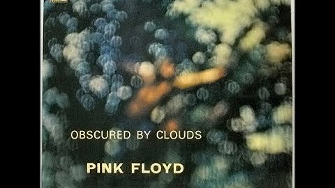 Pink Floyd - Obscured By Clouds  (Full Album 1972)