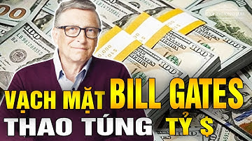 Bóc Trần “Quỹ Từ Thiện Bill Gates” – Cỗ Máy In Tiền Tỷ Đô & Màn Kịch Trục Lợi Từ Niềm Tin