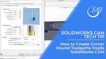 Tech Tip Tuesday: How to Create Corner Round Toolpaths Inside SolidWorks CAM