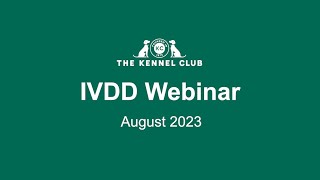 IVDD Webinar by The Kennel Club 5,786 views 8 months ago 1 hour, 25 minutes