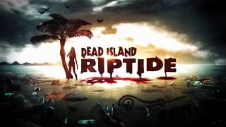 Video thumbnail of "Dead Island Riptide - Trailer Theme"