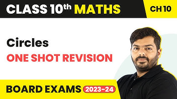 Circles - One Shot Revision | Class 10 Maths Chapter 10 | CBSE 2024-25