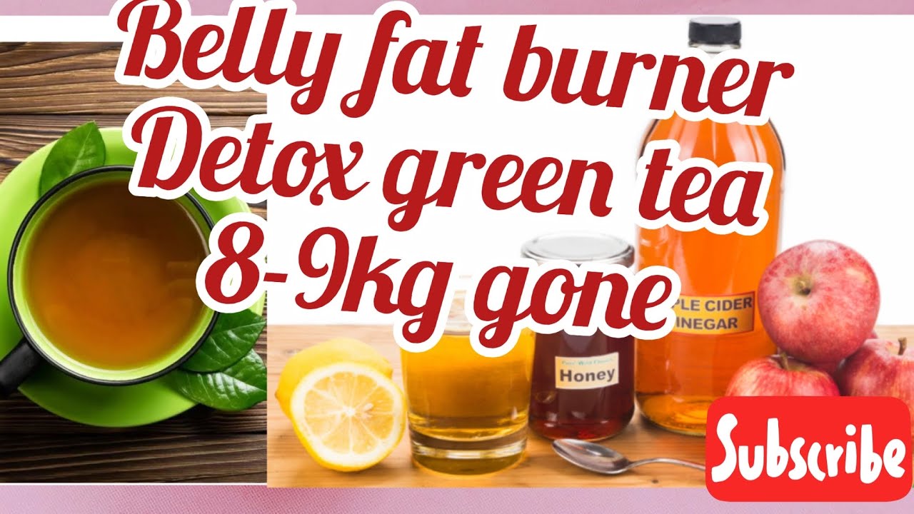HOW TO MAKE EFFECTIVE & Quick BELLY FAT BURNER DETOX GREEN TEA