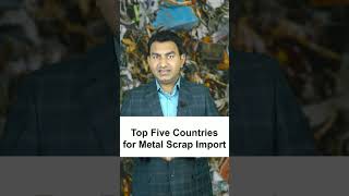 Top 5 Countries for Importing Metal Scrap .#Pareshsolanki #Exporter #Importer #GoGlobal #Export