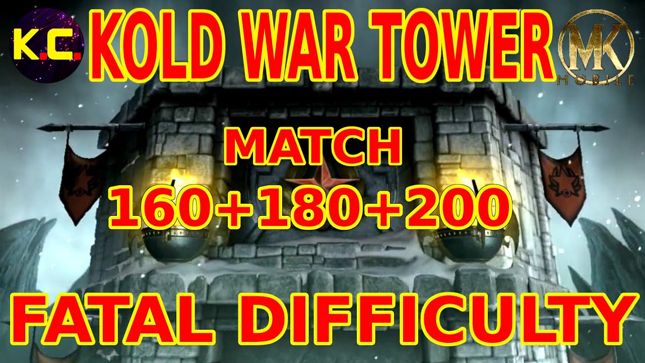 MK Mobile - Kold War Tower 2022 - Match 160+180+200