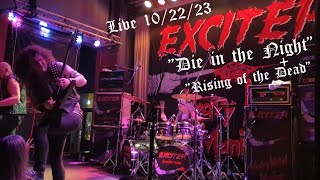 Exciter - &quot;Die in the Night&quot; + &quot;Rising of the Dead&quot; Live 10/22/23