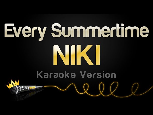 NIKI - Every Summertime (Karaoke Version) class=