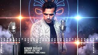 Kenan Doğulu - Sımsıkı Sıkı Sıkı (Dj Cardinale Tribal Remix) Resimi