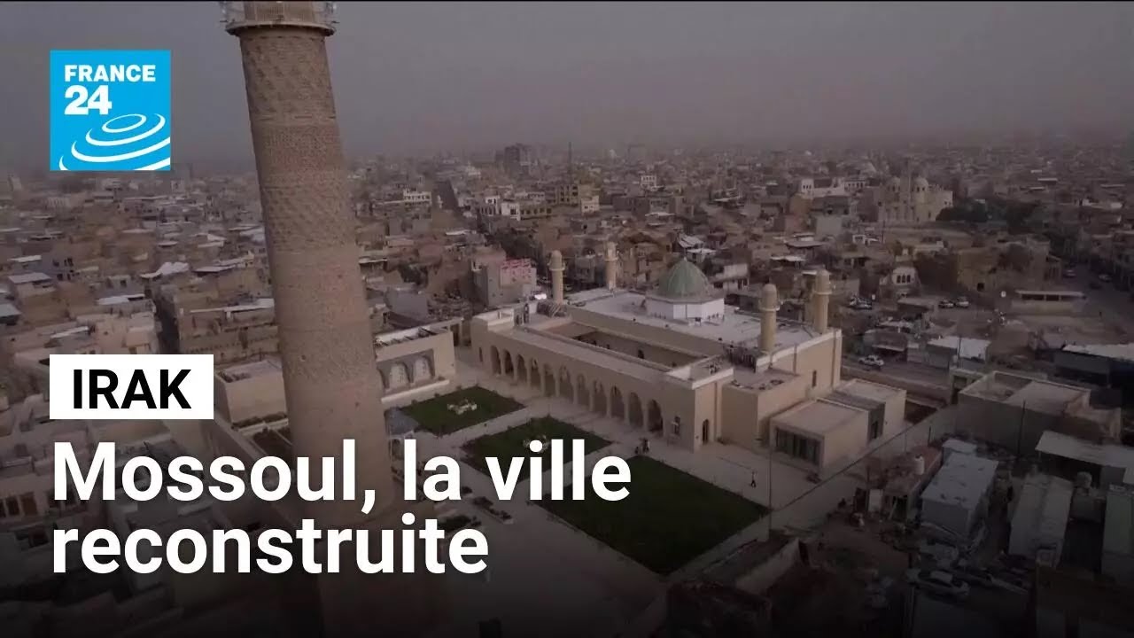 Irak : Mossoul, la ville reconstruite après la guerre contre l'État islamique • FRANCE 24