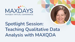 Celebrity MAXDAYS 2024 Spotlight Session: Teaching Qualitative Data Analysis with MAXQDA Wealth