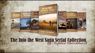 Introducing the Into the West Saga Serial Book Collection