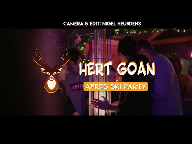 HERT GOAN - APRES SKI PARTY - AFTERMOVIE