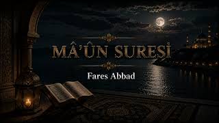 MAUN SURESİ | Fares Abbad