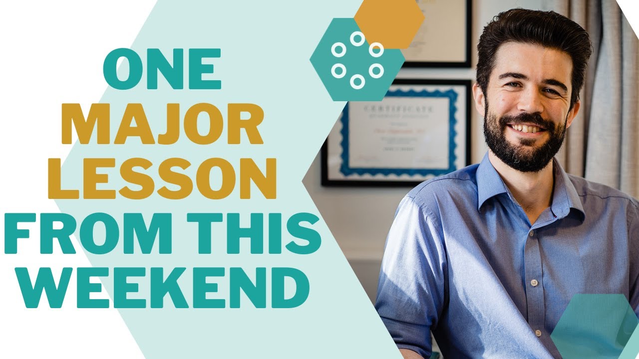 One Major Lesson From This Weekend - YouTube