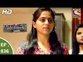 Crime Patrol - क्राइम पेट्रोल सतर्क - Ep 836 - Death of Innocence Part 1 - 29th July, 2017