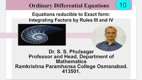 Differential Equations reducible to Exact form: Integrating Factors by Rules III and IV. Lect. 10.
