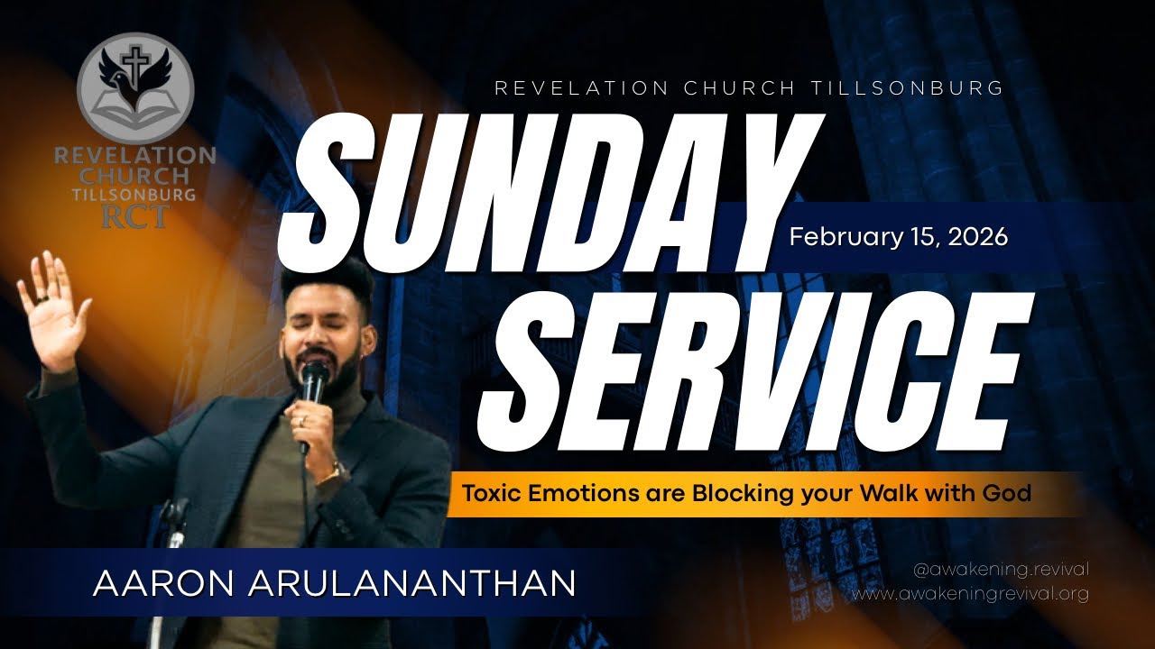 Toxic Emotions are Blocking Your Walk with God - Aaron Arulananthan - RCT Sunday Service 