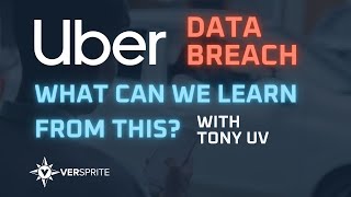 Uber Breach | What Lessons Have We Learned | Tony UV