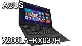 【ASUS】 X200LA-KX037H 11.6型モバイルノート レビュー 【Volx】