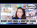 DISNEY ANTI-HAUL & "Shop My Stash" Declutter! #1| January 2020 | My No Buy Year