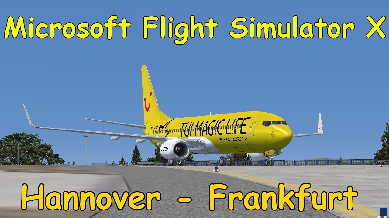 Microsoft Flight Simulator X | Hannover - Frankfurt ...