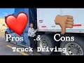 Pros & Cons to TRUCK DRIVING - PT. 1
