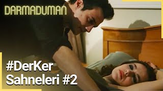 #DerKer Sahneleri #2 | Darmaduman