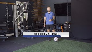 Ball Mastery: Sole Roll / Stepover