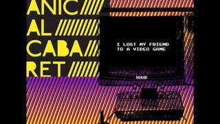 Mechanical Cabaret - I Lost My Friend To A Video Game 2013
