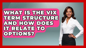 What Is The VIX Term Structure And How Does It Relate To Options? - Stock and Options Playbook