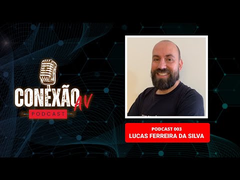 Conexão AV PG 003 Lucas Ferreira