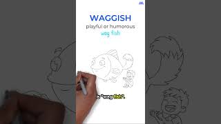 SAT Vocabulary #0028: WAGGISH (Meaning   Memory Trick)