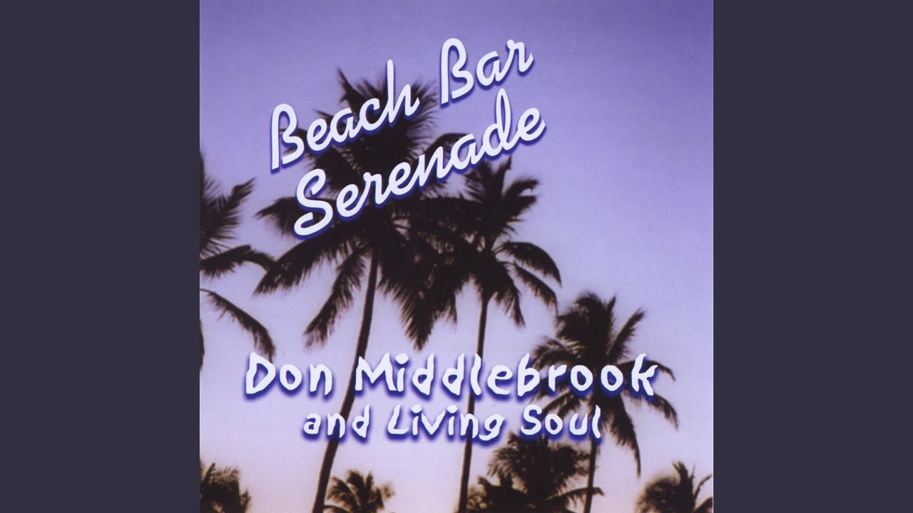 Watch Beach Bar Serenade on YouTube Watch Beach Bar Serenade on YouTube