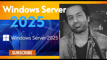 Windows Server 2025 and it is features