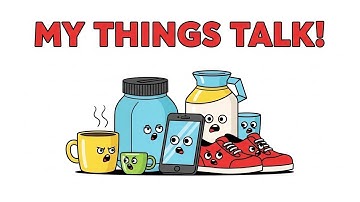 Stel je eens voor dat jouw spullen gevoelens hadden en met je konden praten!