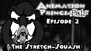 Animation Princi-PALS Episode 2: The Stretch-Squash