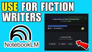 How To Use Notebooklm For Fiction Writers 2026 Complete Guide