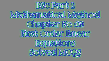 Bsc part2| Mathematical Method| Chapter No 9| solved MCQS