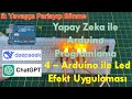 Yapay Zeka ile Arduino Programlama -4- Arduino ile Led Efekt Uygulaması
