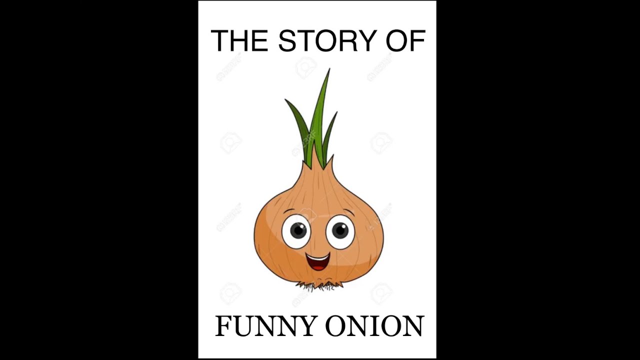 The Story of Funny Onion - YouTube