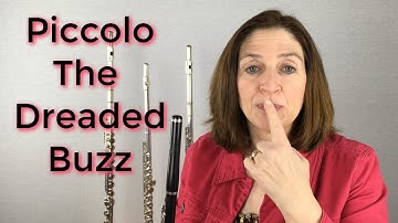 Piccolo The Dreaded Buzz - FluteTips 25